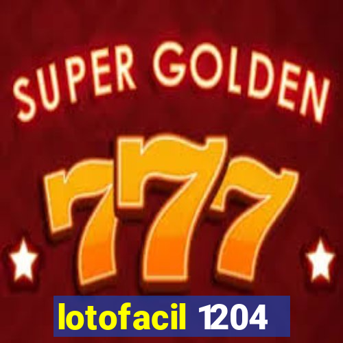 lotofacil 1204